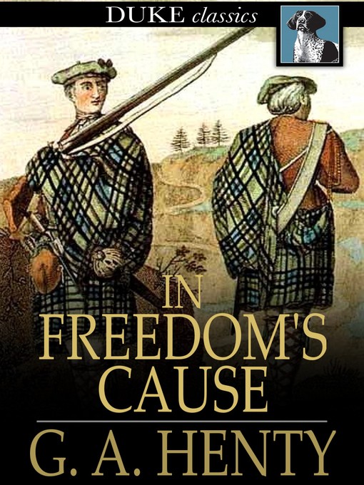 Titeldetails für In Freedom's Cause nach G. A. Henty - Verfügbar